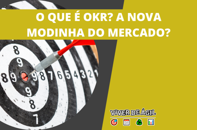 OKR é a mais nova modinha do mercado?