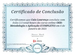 No início do mês, realizei um treinamento chamado OKR: Metodologia e Aplicação, pela plataforma da Udemy, no qual Mauricio Boesche é o autor.