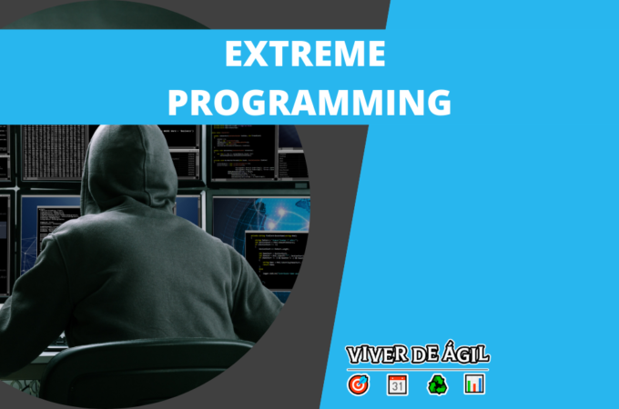 Extreme Programming: Tudo o que você precisa saber!
