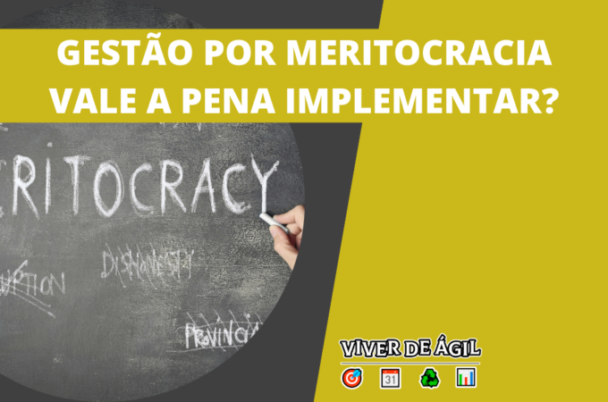 Gestão por Meritocracia: Vale a pena implementar?