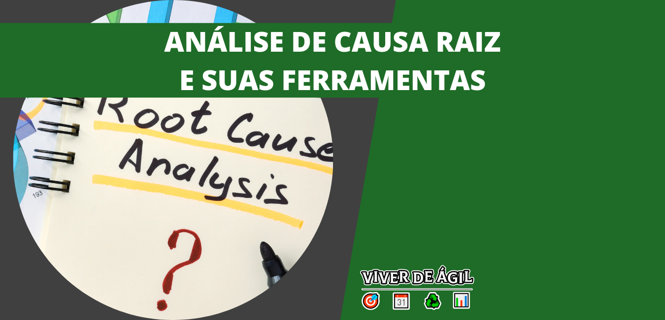 RCA é um processo que nos permite identificar a causa raiz de problemas para a geração de soluções certas para determinadas situações.