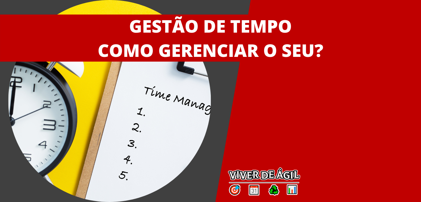 Gestão de Tempo é um conjunto de técnicas para organizar e planejar como o tempo deve ser dividido entre as tarefas prioritárias.