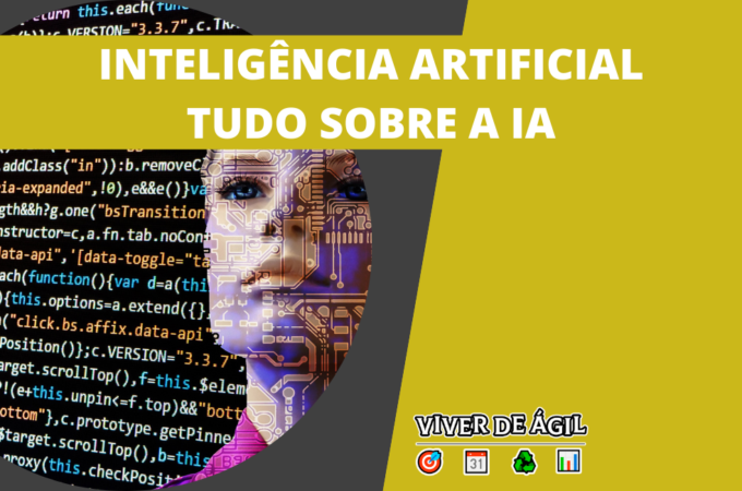 Inteligência Artificial: Tudo sobre IA