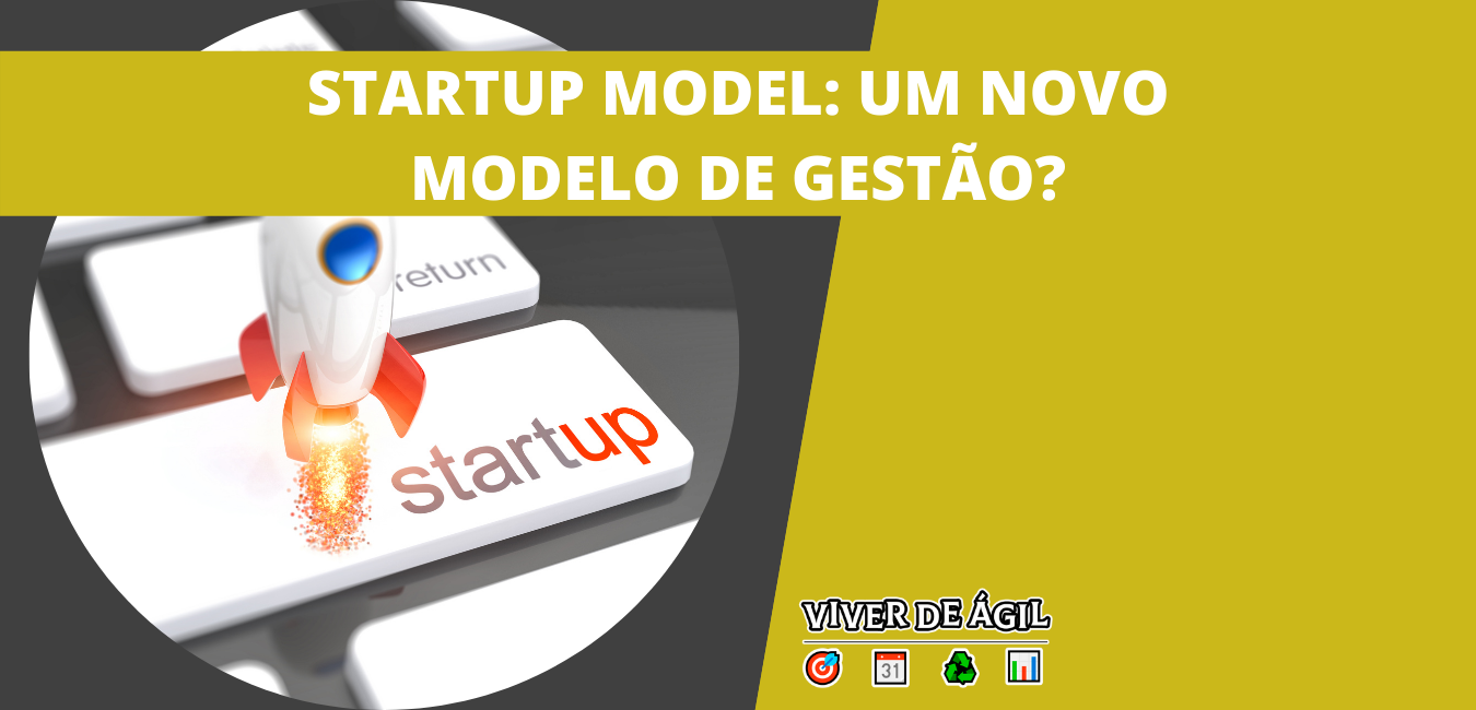 Startup Model é um modelo que está em constante transformação e que tem como característica a experimentação e validação de produtos.
